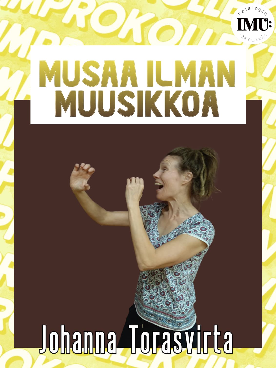 Musaa ilman muusikkoa – Johanna Torasvirta